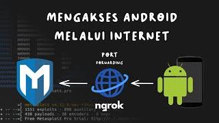 Mengakses Android Melalui Internet | Metasploit + Portforwarding