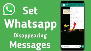 How to Set Whatsapp Disappearing Messages 24 Hours New Update | Whatsapp Disappearing Messages