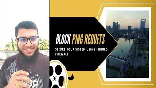 how to block ping requests in windows 10 by cmd||how to block ping requests in windows 10 app