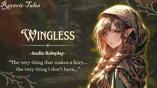 Wingless [F4A] [Fairy Speaker] [Shrunken Listener] [Garden] [Sleep aid]