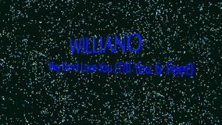 Williano - They Dont Love You (Till You 6 Feet)