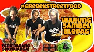 #GREBEKSTREETFOOD  MUKA AMPE BIRU  MAKANNYA || WARUNG SAMBAL BLEDAG! PEDES GILA