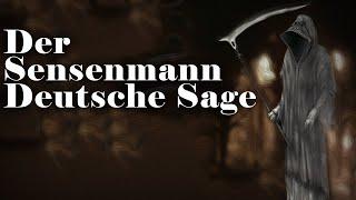 Der Sensenmann - Eine Deutsche Sage