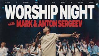 CityHill Church Worship Night With Mark Sergeev