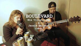 Boulevard- Dan Byrd (Mia Villaflores & Jessie Talaboc Cover)