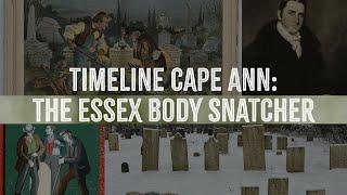 The Story of the Essex Body Snatcher