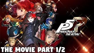 Persona 5 Royal THE MOVIE [PART 1/2]