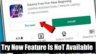 Try Now Feature is Not Available in playstore || Fixed Problem Try Now In playstore