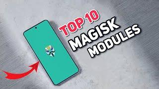 Top 10 Magisk Modules I'm using in 2023!