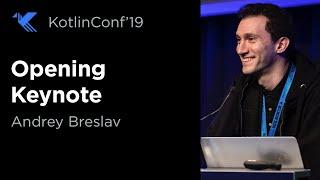 KotlinConf 2019: Opening Keynote by Andrey Breslav