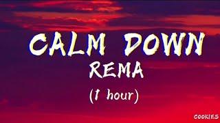 [ 1 Hour] - Calm Down - Rema - Hot tiktok Music #rema #calmdown