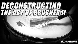 How to (Really) Play Jazz Brushes 2 - The 80/20 Drummer