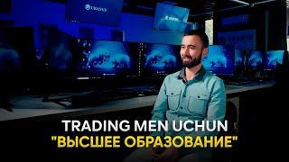 O'quvchimiz: Trading men uchun - "высшее образование" | To'liq intervyu