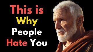 9 REASONS Why PEOPLE Secretly HATE You | Stoic Philosophy