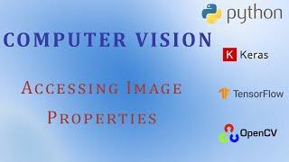 OpenCV Python Tutorial for Beginners - How to Access Image Properties in OpenCV | Image Processing