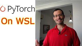 How to install PyTorch on WSL2 with Cuda support