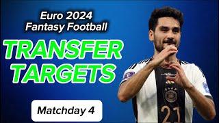 MD4 TRANSFER TARGETS | EURO 2024 FANTASY FOOTBALL