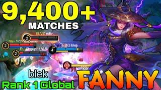 9,400+ Matches Fanny Perfect Gameplay - Top 1 Global Fanny by blek - Mobile Legends