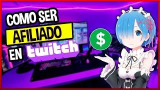 COMO ser AFILIADO en TWITCH 2022️| CONSEJOS