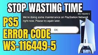 Why Your PS5 Says This Service is Currently Under Maintenance! Fix Error code WS-116449-5