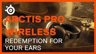 Arctis Pro Wireless: Redemption for your ears.