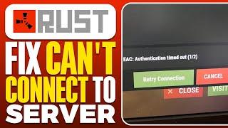 How To Fix Can't Connect To Server On Rust  (2025)