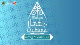 LIVE ! JATENG MUSLIM FESTIVAL