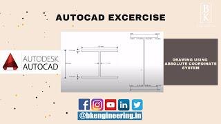 AutoCAD Excercise using Absolute coordinate system | Beginners Practice | BK Engineering