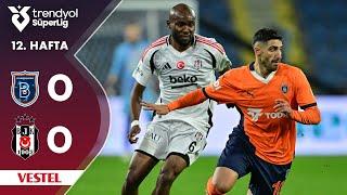 Vestel | R. Başakşehir (0-0) Beşiktaş - Highlights/Özet | Trendyol Süper Lig - 2024/25