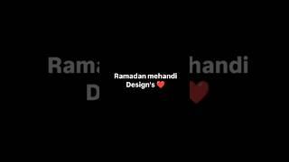 Ramzan mehandi design || Whatsapp️Status#ramadan #shortvideo #ramadanmubarak #short