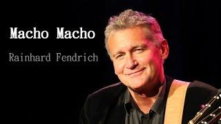 Rainhard Fendrich - Macho Macho (Lyrics) | Musik aus Österreich mit Text
