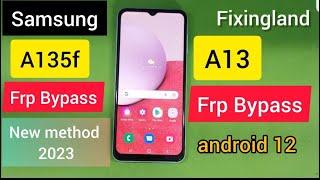 FRP bypass / SAMSUONG A13 (A135f) android 12 FRP bypass / Remove FRP/NEW Method 2023