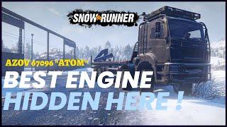 Azov 67096 "ATOM" | FIND ITS BEST ENGINE IN SNOWRUNNER  NOW !!! | (Location Walkthrough)