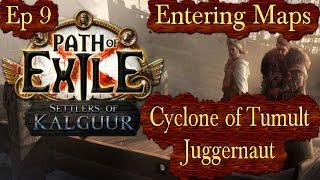 Cyclone of Tumult Juggernaut - Maps! - Ep 9 Path of Exile PoE 3.25