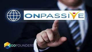 GoFounders.net Review Continued- OnPassive.com Review- What is OnPassive