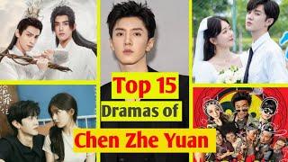 Chen Zhe Yuan Top 15 Dramas | Top 15 Dramas Of Chen Zhe Yuan