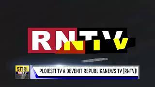 PLOIESTI TV A DEVENIT REPUBLIKANEWS TV RNTV!