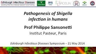 Pathogenesis of Shigella infection - Philippe Sansonetti