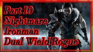 Dragon Age 2 - 2022  - Dual Wield Rogue - Nightmare Ironman - Part 10