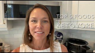 Top 5 Foods I eat on KETOVORE every week