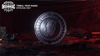 TRIBAL TRAP RADIO #007