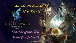 A Simpleton's Guide to The Singularity Reactor - FFXIV