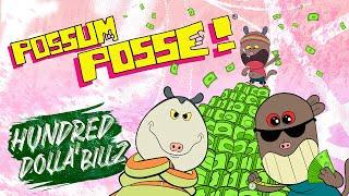 POSSUM POSSE - Hundred Dolla' Billz (Official Music Video)