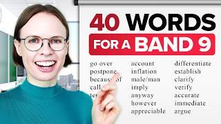 IELTS BAND 9 Vocabulary | 40 Words YOU MUST KNOW to ACE the IELTS