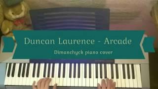 Duncan Laurence - Arcade (Dimanchyck piano cover)