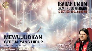 Ibadah Umum GKMI Pulo Gebang | Minggu, 13 Oktober 2024 | [LIVE STREAMING]