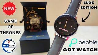 Pebble Game of Thrones Limited Edition Smartwatch Unboxing & Review | pebble smartwatch | pebble got