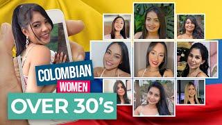 Colombian Women OVER 30 GIVE UP on LOCAL LOVE | NEW PROFILES