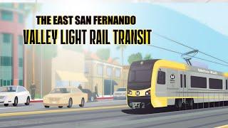 The East San Fernando Valley Light Rail Transit