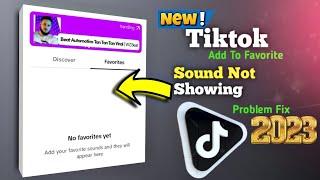 How to Add Not Favorite Sound Problem Fix || tiktok me sound add to favorites ni ho raha